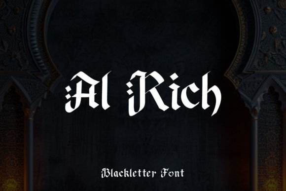 Al Rich: The Blackletter Font for Bold Campaigns