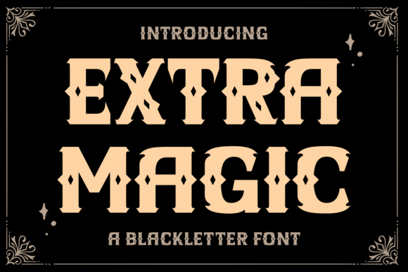 Extra Magic: Bold Blackletter Font for Modern Marketing Design