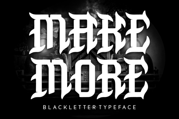 Make More: A Vintage Blackletter Font for Business