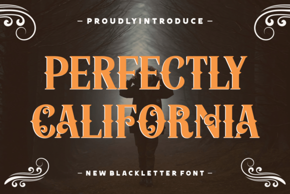 Perfectly California: A Modern Blackletter Font Review