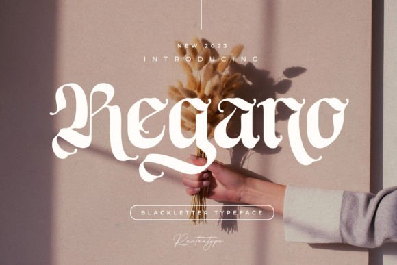 Regano: A Sophisticated Blackletter Font for Modern Branding