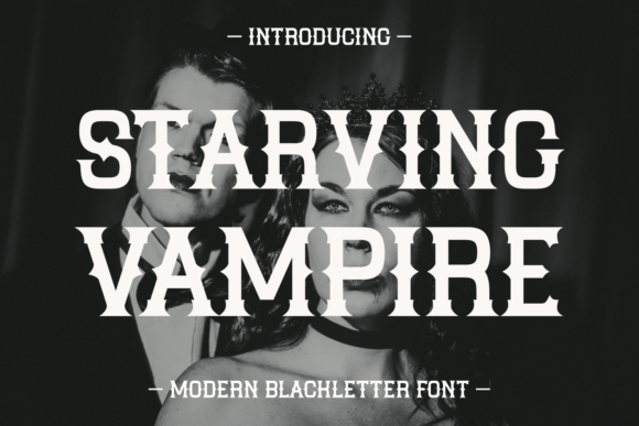 Starving Vampire: A Haunting Blackletter Font Review