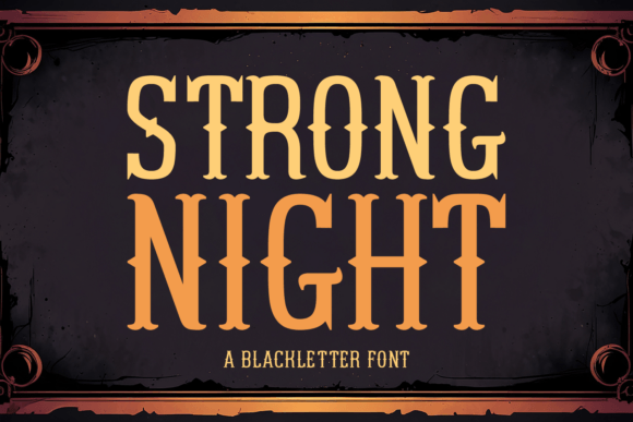 Strong Night: A Bold Blackletter Font Review