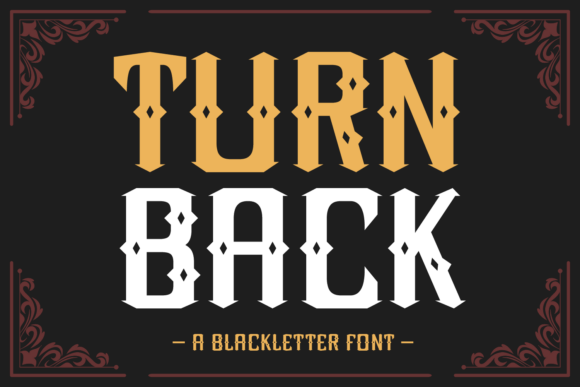 Turn Back: A Vintage Blackletter Font for Bold Branding