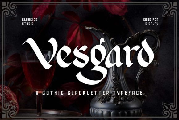 Vesgard: The Gothic Blackletter Typeface for Bold Campaigns