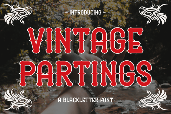 Vintage Partings: A Blackletter Font Review